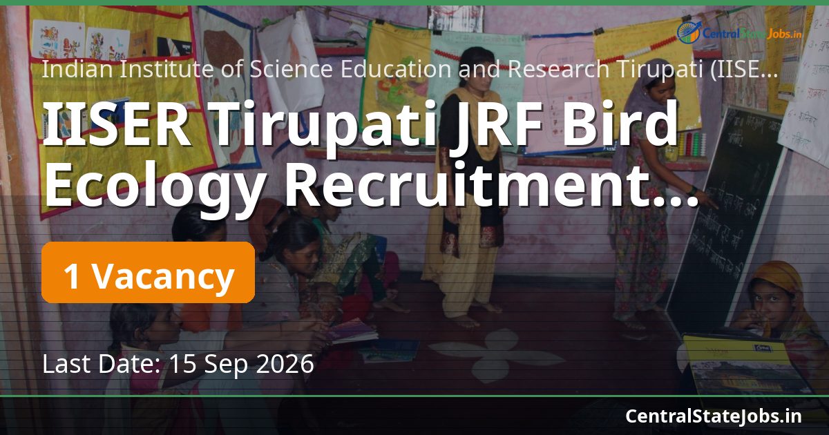 IISER Tirupati JRF Bird Ecology Recruitment 2026