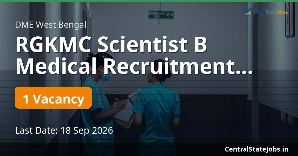 RGKMC Scientist B Medical Recruitment 2026