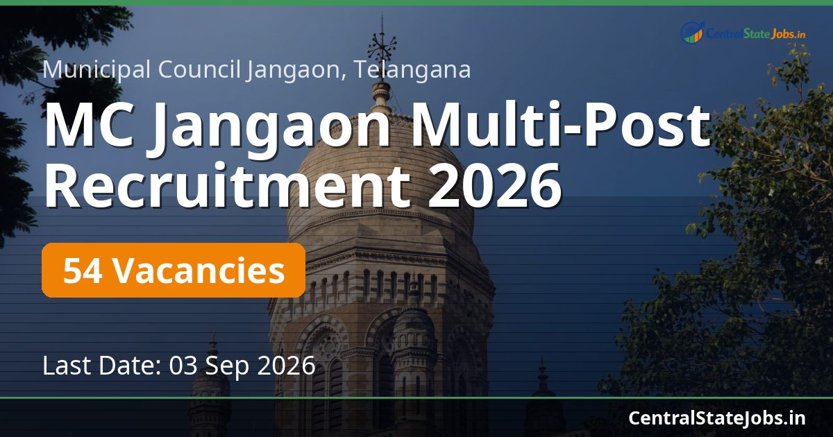 MC Jangaon Multi-Post Recruitment 2026 — 54 Vacancies