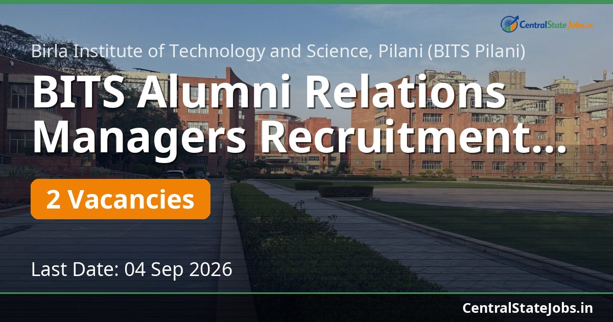 BITS Alumni Relations Managers Recruitment 2026