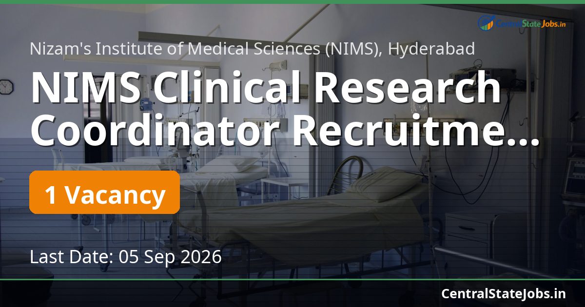 NIMS Clinical Research Coordinator Recruitment 2026