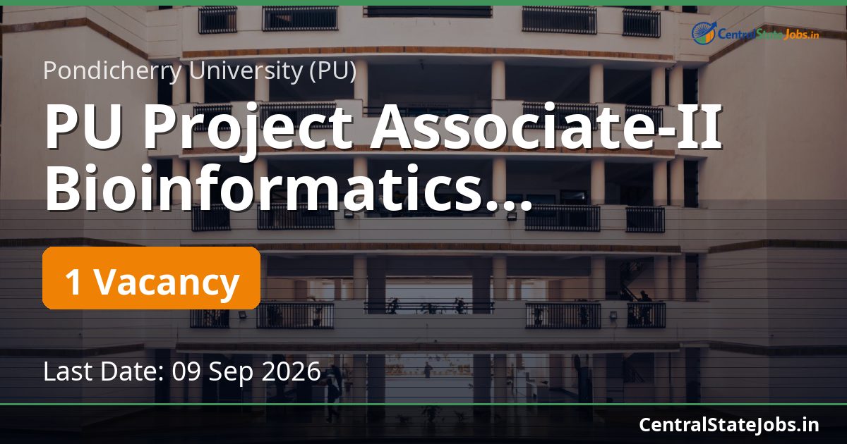 PU Project Associate-II Bioinformatics Recruitment 2026