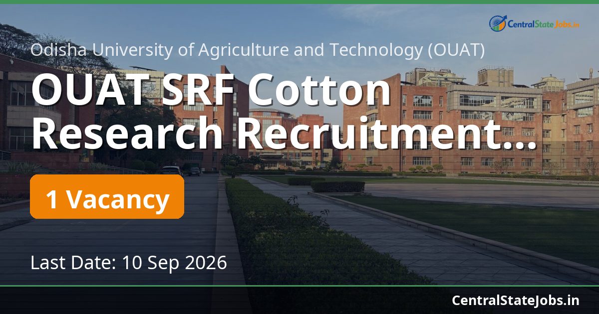 OUAT SRF Cotton Research Recruitment 2026
