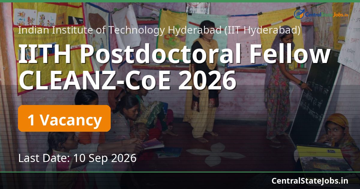 IITH Postdoctoral Fellow CLEANZ-CoE 2026