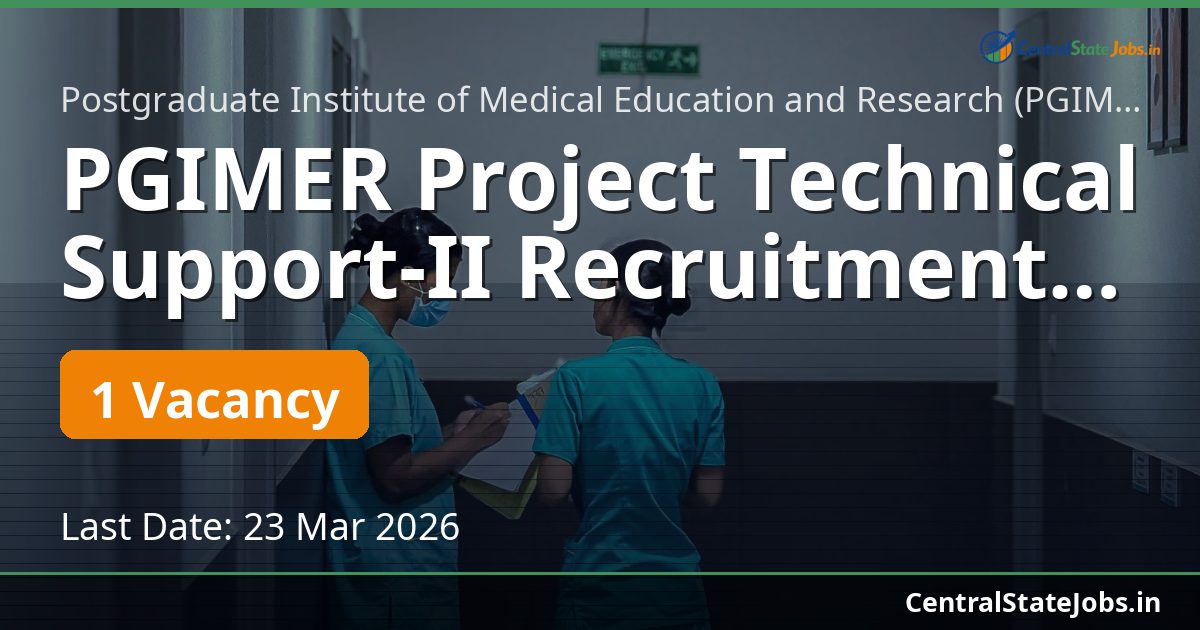 PGIMER Project Technical Support-II Recruitment 2026