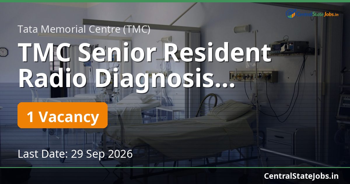 TMC Senior Resident Radio Diagnosis Recruitment 2026