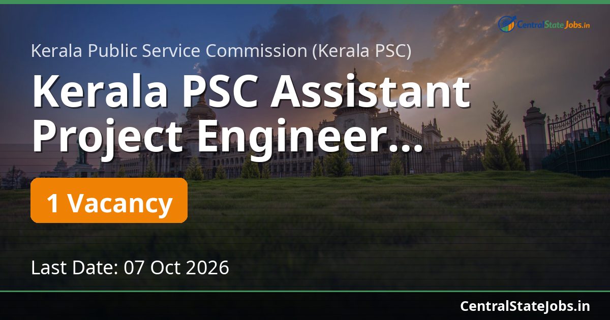 Kerala PSC Assistant Project Engineer Recruitment 2026