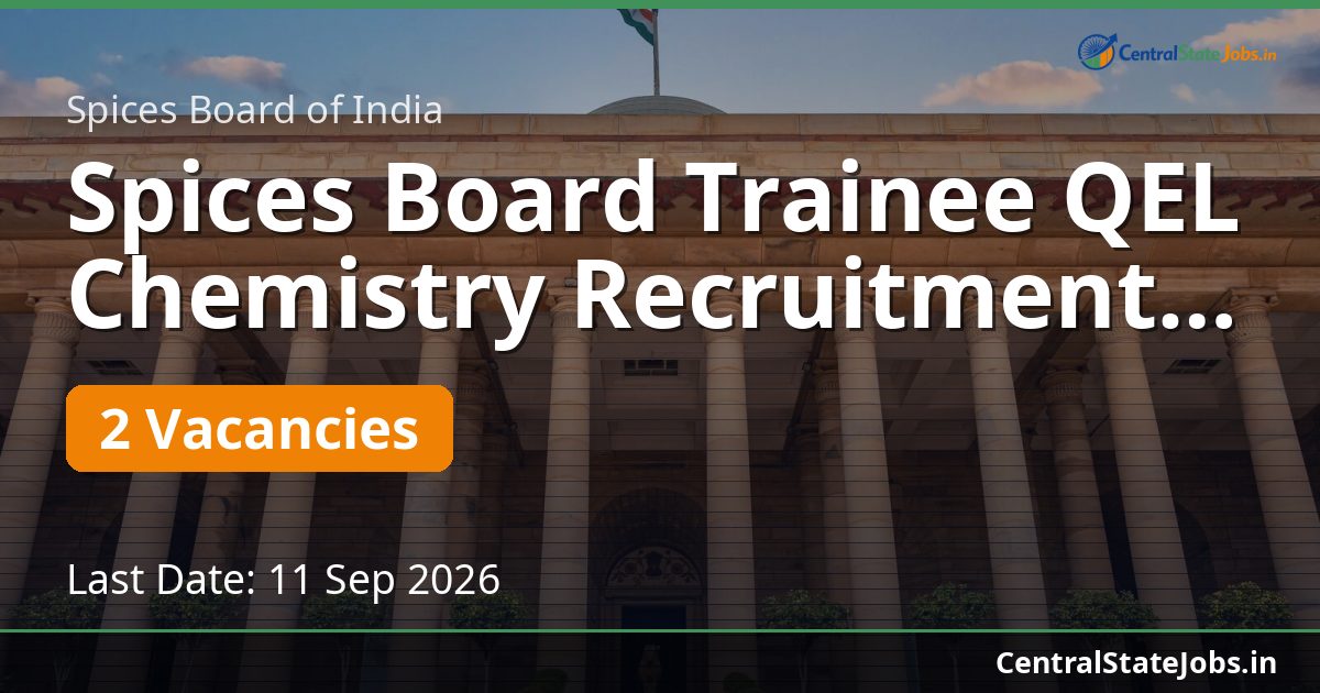 Spices Board Trainee QEL Chemistry Recruitment 2026