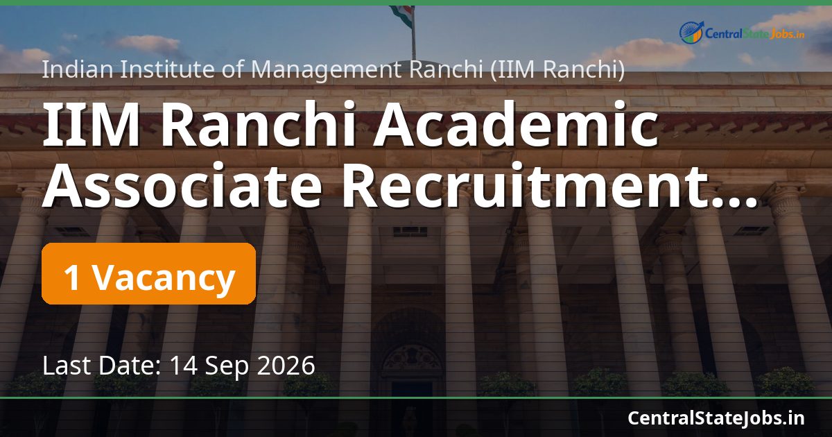 IIM Ranchi Academic Associate Recruitment 2026