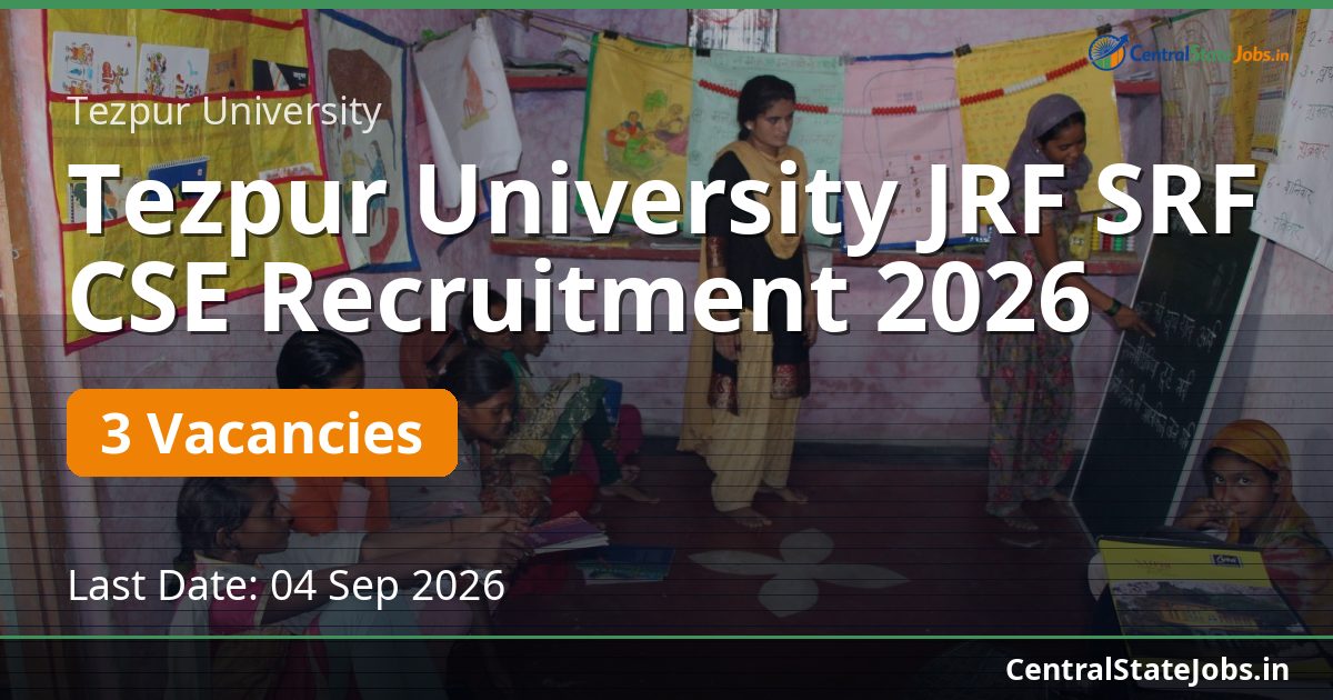Tezpur University JRF SRF CSE Recruitment 2026
