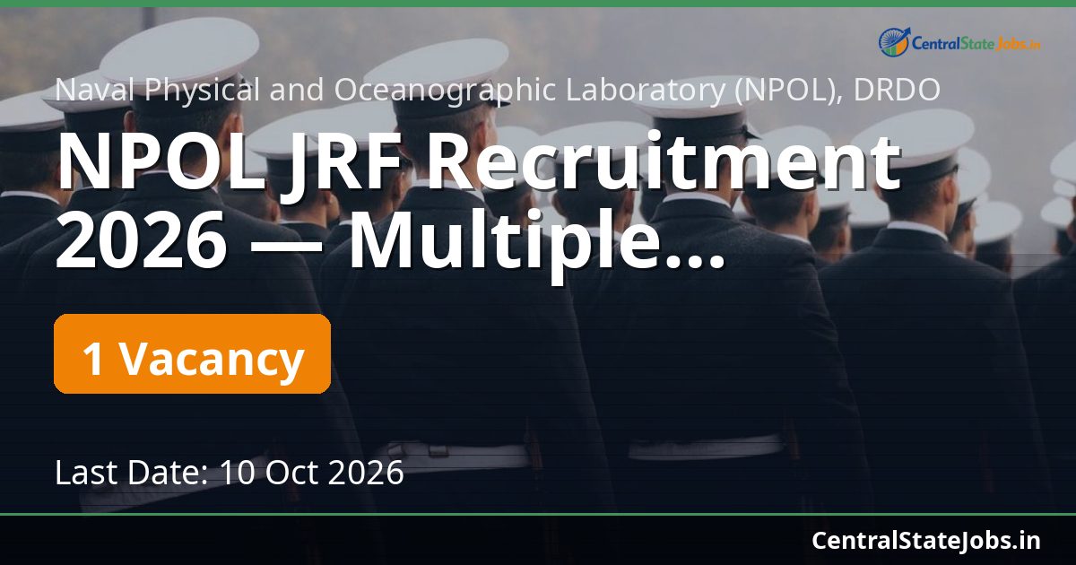 NPOL JRF Recruitment 2026 — Multiple Disciplines