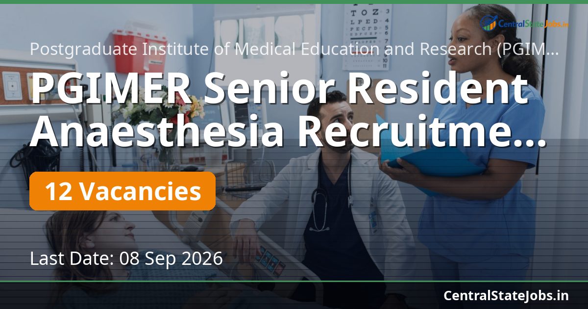 PGIMER Senior Resident Anaesthesia Recruitment 2026