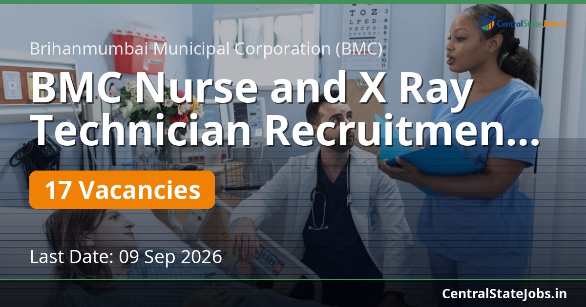 BMC Nurse and X Ray Technician Recruitment 2026