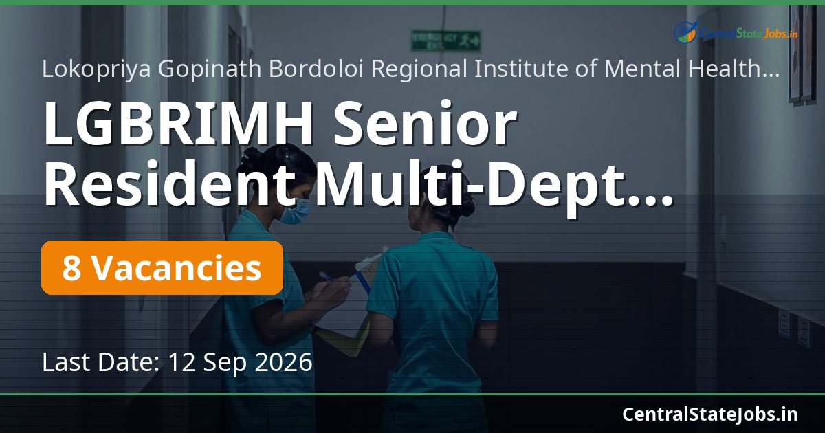 LGBRIMH Senior Resident Multi-Dept Recruitment 2026