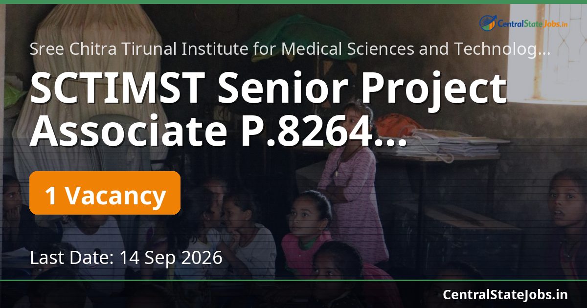 SCTIMST Senior Project Associate P.8264 Recruitment 2026