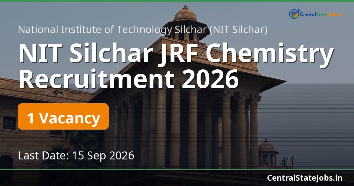 NIT Silchar JRF Chemistry Recruitment 2026
