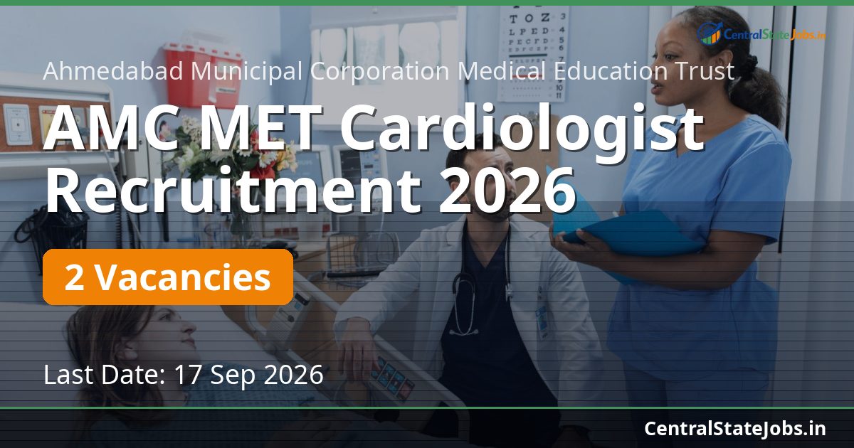 AMC MET Cardiologist Recruitment 2026