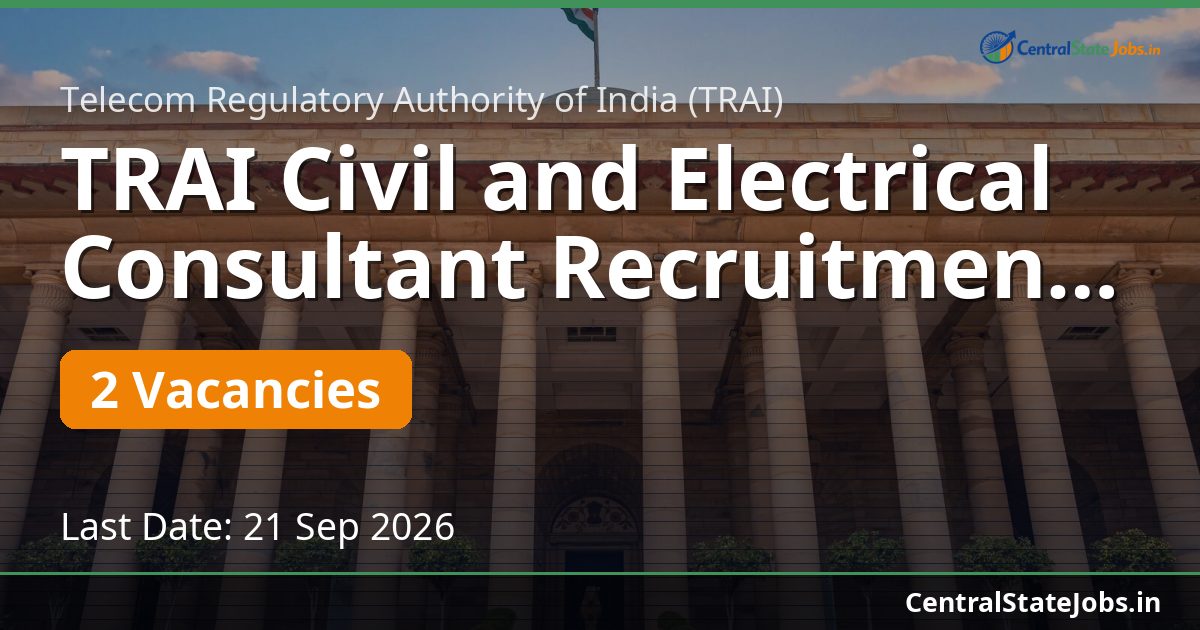 TRAI Civil and Electrical Consultant Recruitment 2026