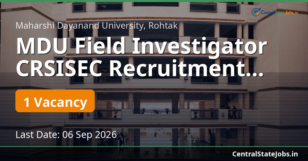 MDU Field Investigator CRSISEC Recruitment 2026