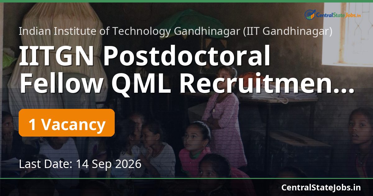IITGN Postdoctoral Fellow QML Recruitment 2026