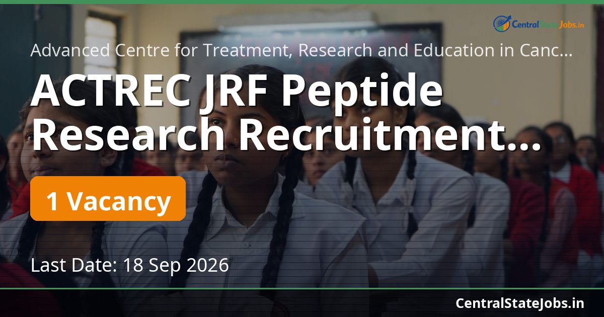 ACTREC JRF Peptide Research Recruitment 2026