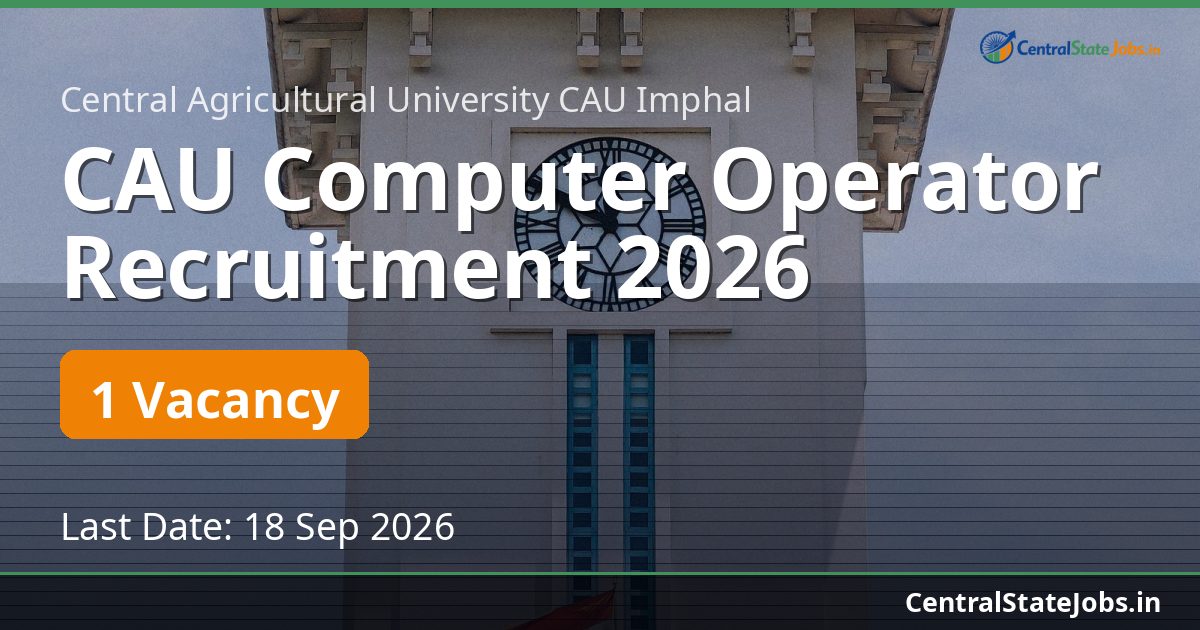 CAU Computer Operator Recruitment 2026