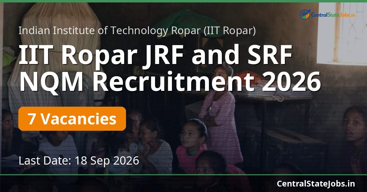 IIT Ropar JRF and SRF NQM Recruitment 2026