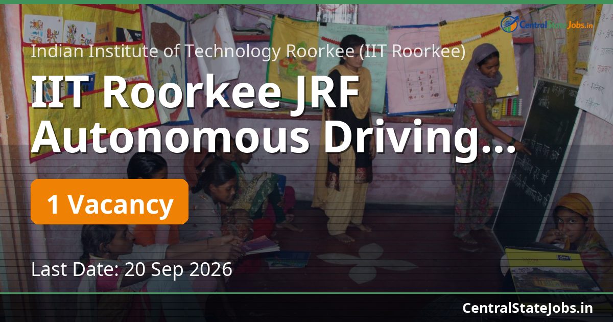 IIT Roorkee JRF Autonomous Driving Recruitment 2026