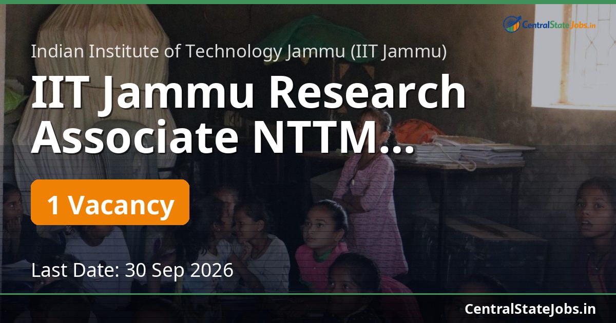 IIT Jammu Research Associate NTTM Recruitment 2026