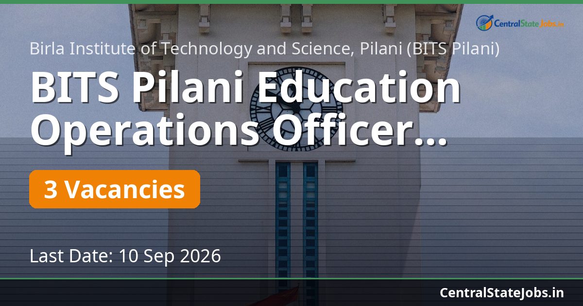 BITS Pilani Education Operations Officer Recruitment 2026