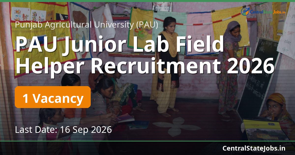 PAU Junior Lab Field Helper Recruitment 2026