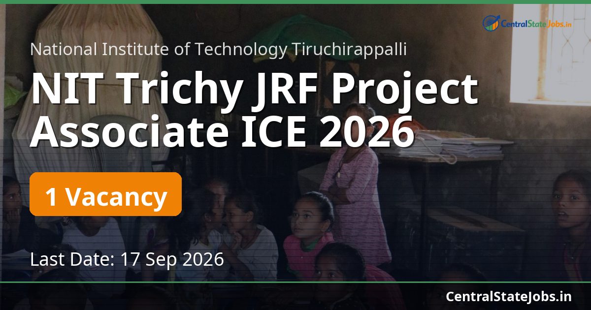 NIT Trichy JRF Project Associate ICE 2026
