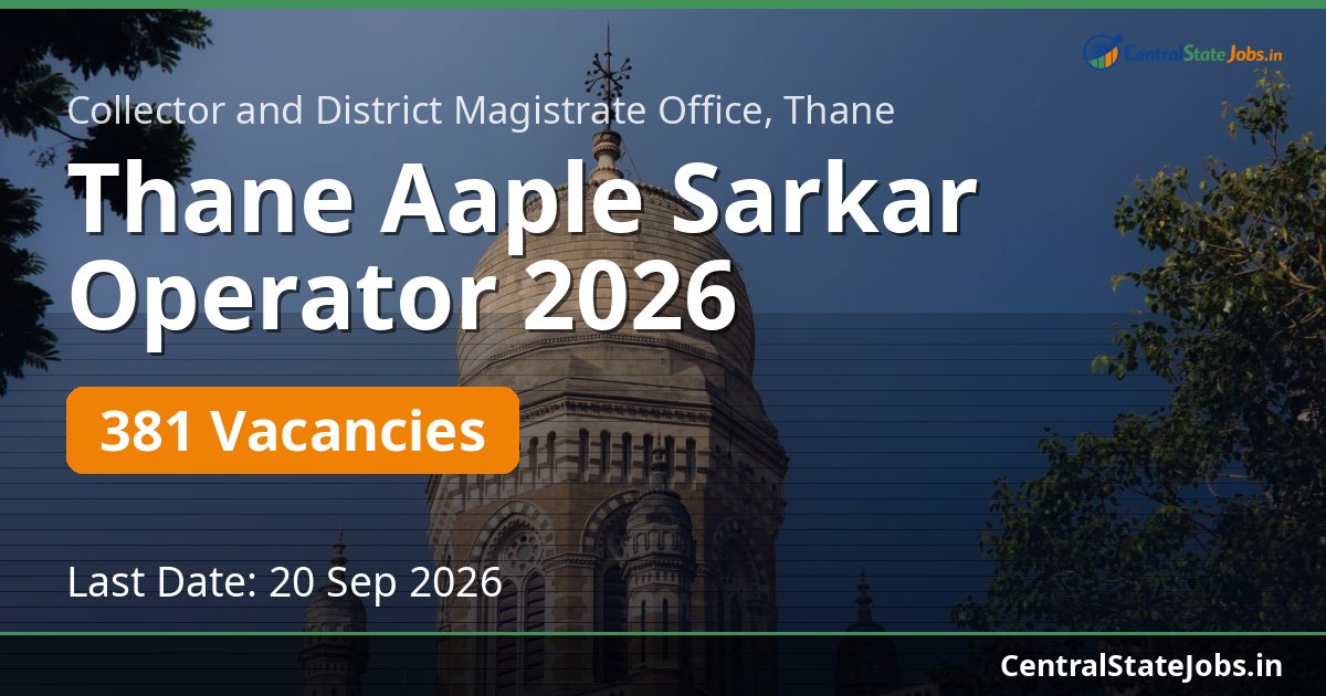 Thane Aaple Sarkar Operator 2026 — 381 Vacancies