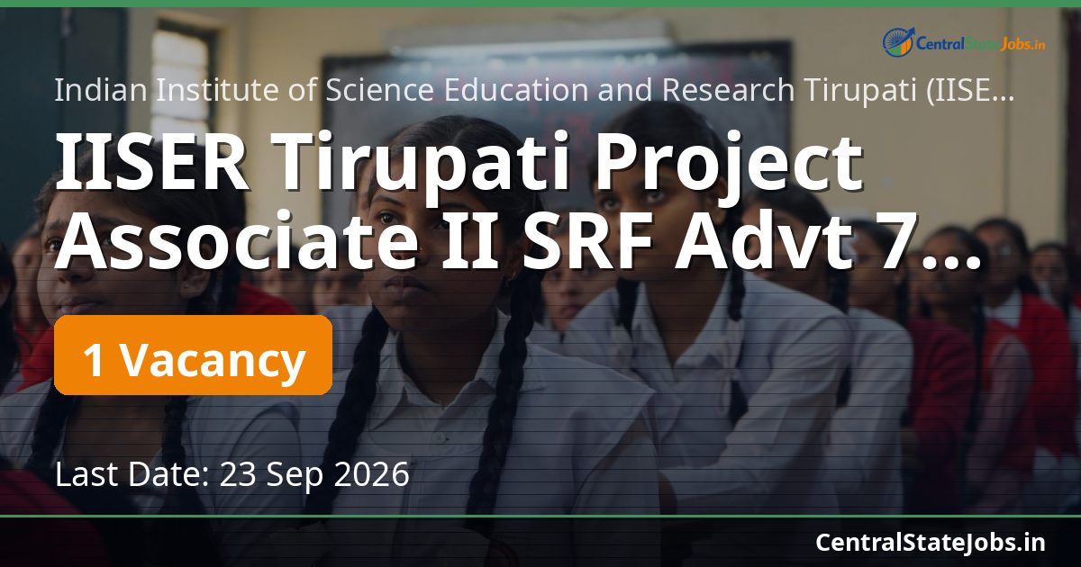 IISER Tirupati Project Associate II SRF Advt 72 2026