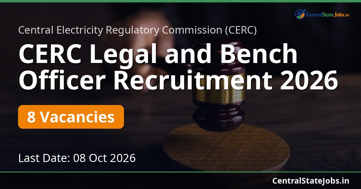 CERC Legal and Bench Officer Recruitment 2026