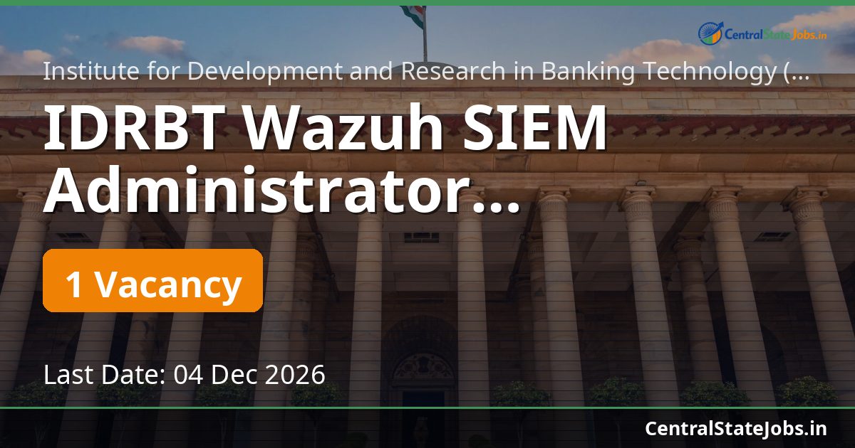 IDRBT Wazuh SIEM Administrator Recruitment 2026