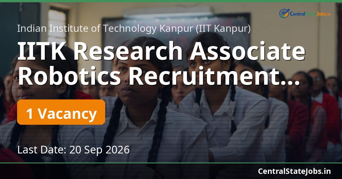 IITK Research Associate Robotics Recruitment 2026