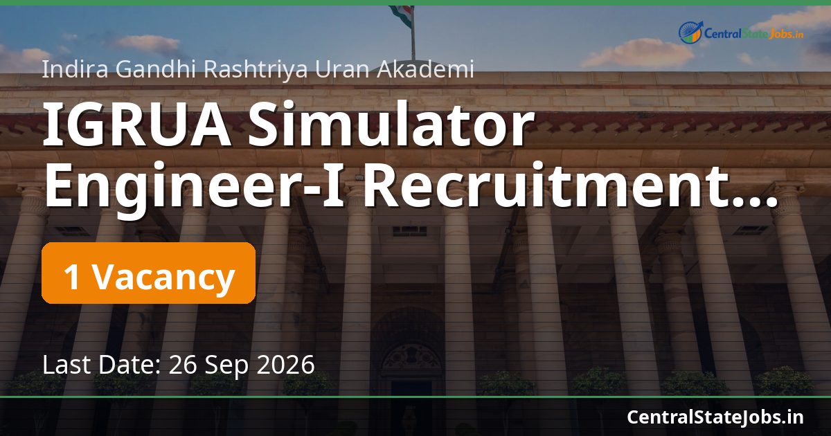IGRUA Simulator Engineer-I Recruitment 2026