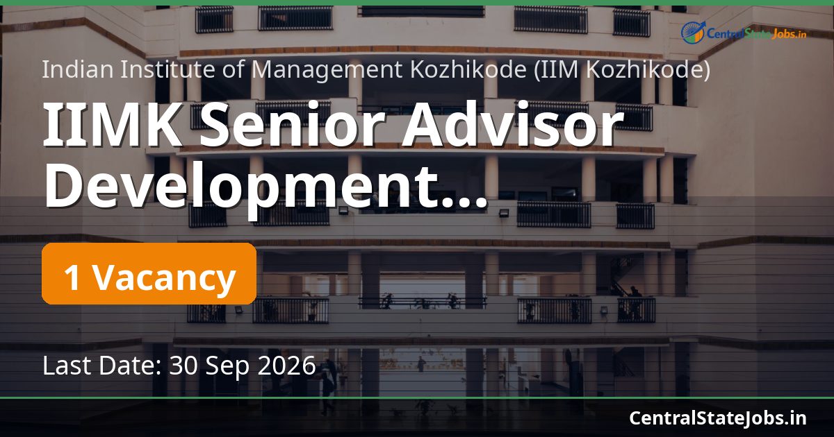 IIMK Senior Advisor Development Recruitment 2026
