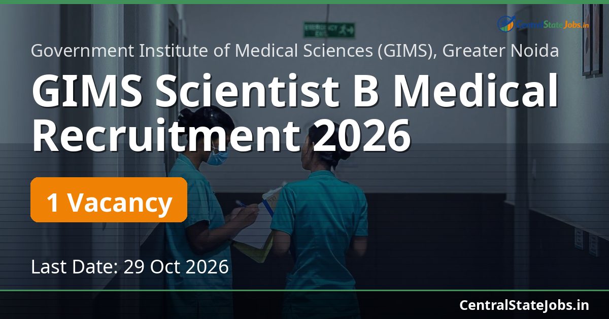 GIMS Scientist B Medical Recruitment 2026