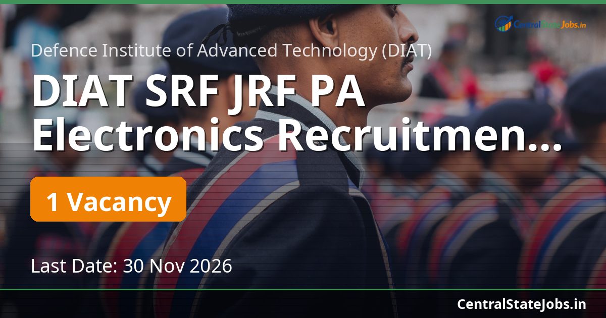DIAT SRF JRF PA Electronics Recruitment 2026
