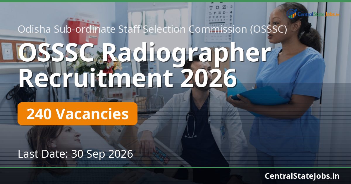 OSSSC Radiographer Recruitment 2026 — 240 Vacancies