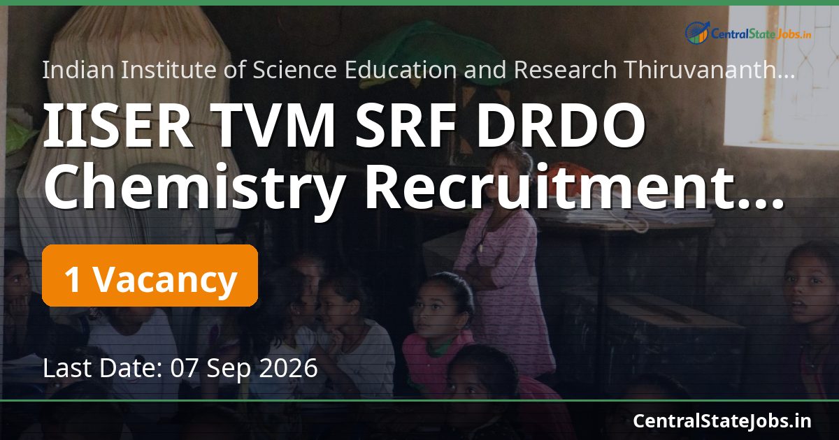 IISER TVM SRF DRDO Chemistry Recruitment 2026