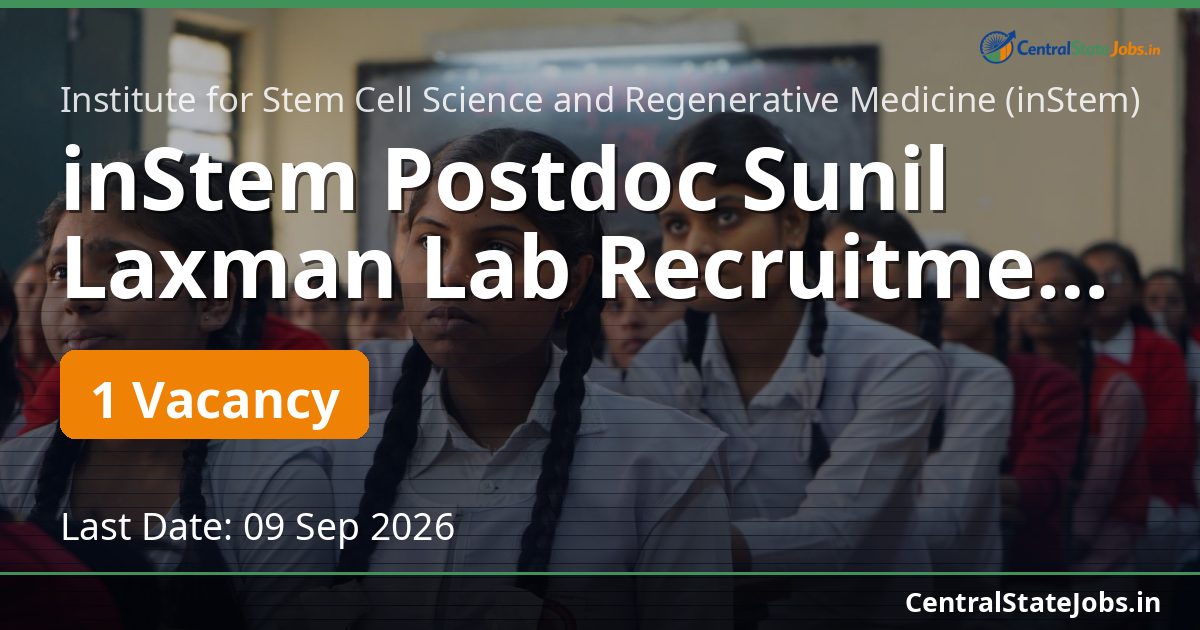 inStem Postdoc Sunil Laxman Lab Recruitment 2026
