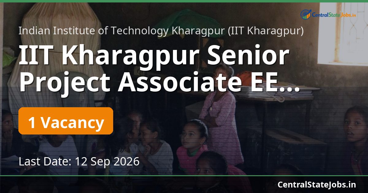 IIT Kharagpur Senior Project Associate EE Recruitment 2026