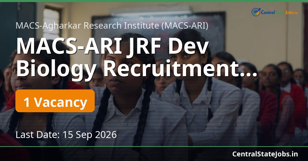 MACS-ARI JRF Dev Biology Recruitment 2026