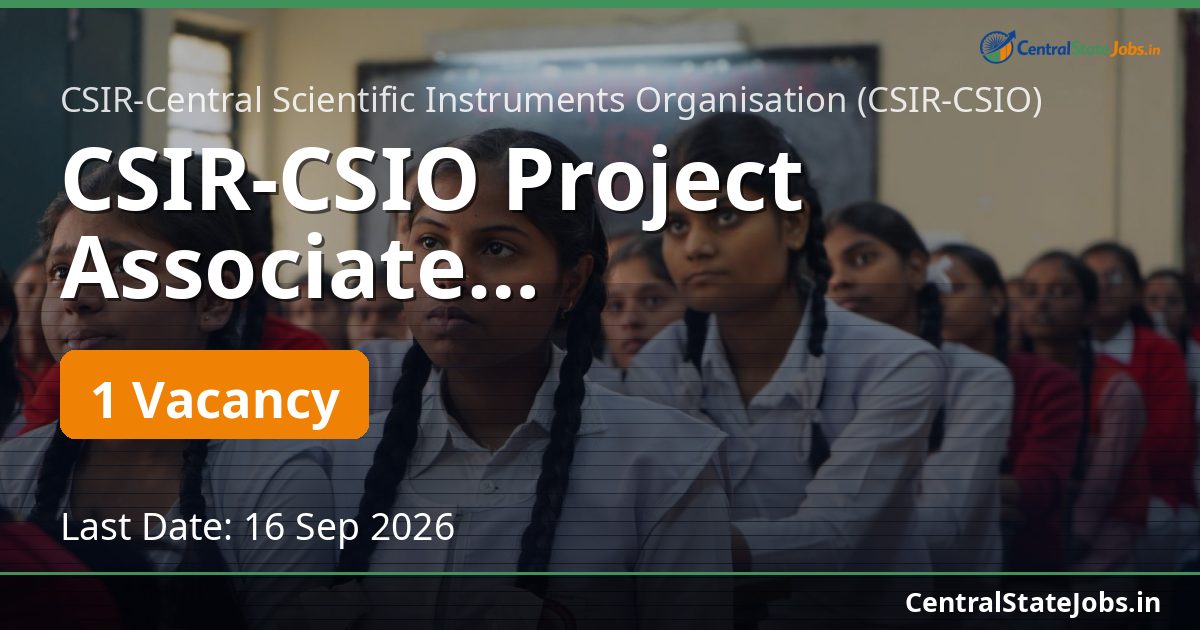 CSIR-CSIO Project Associate Spatio-Geometric 2026