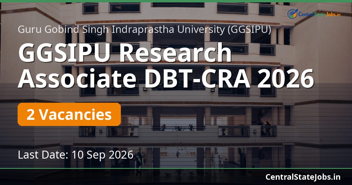 GGSIPU Research Associate DBT-CRA 2026