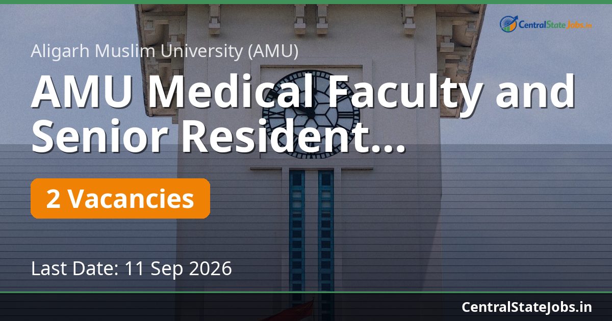 AMU Medical Faculty and Senior Resident Recruitment 2026