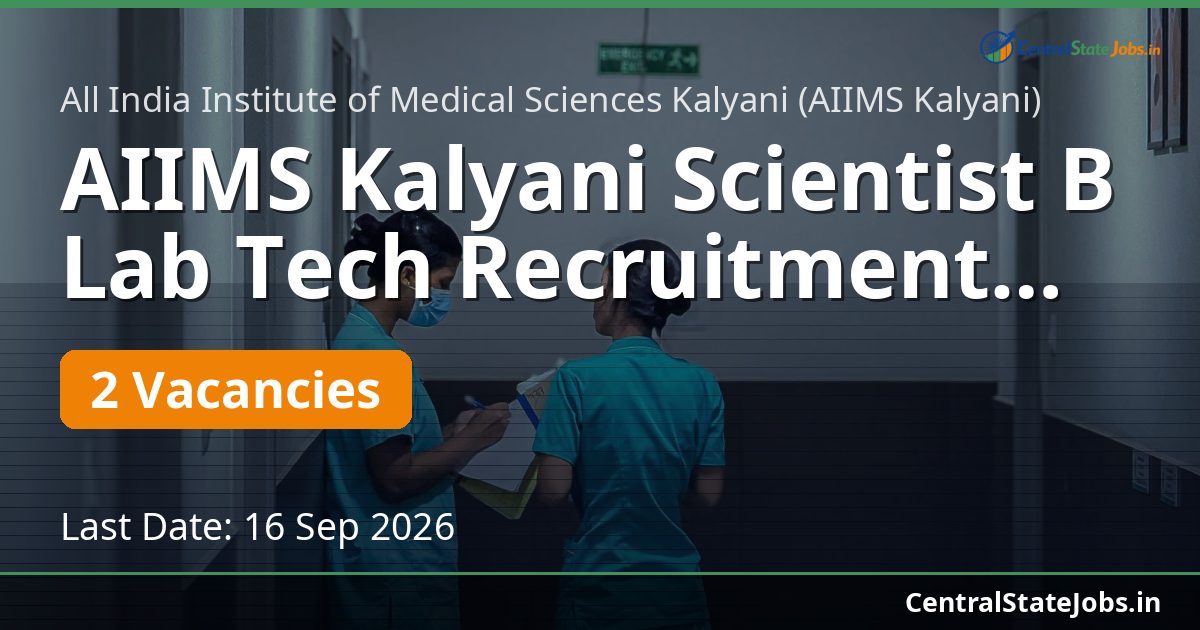 AIIMS Kalyani Scientist B Lab Tech Recruitment 2026